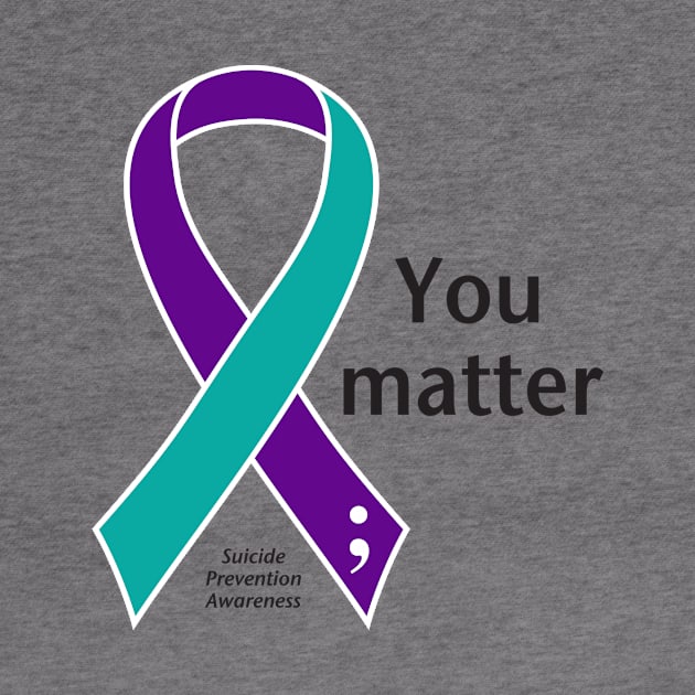 Suicide prevention: You matter ribbon, black type by Just Winging It Designs